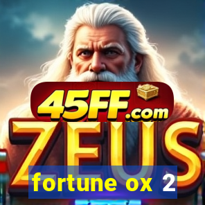 fortune ox 2